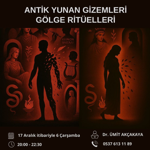 ANTİK YUNAN GİZEMLERİ & GÖLGE RİTÜELLERİ