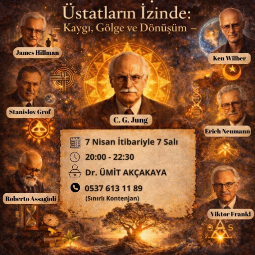 ÜSTATLARIN İZİNDE: KAYGI, GÖLGE ve DÖNÜŞÜM